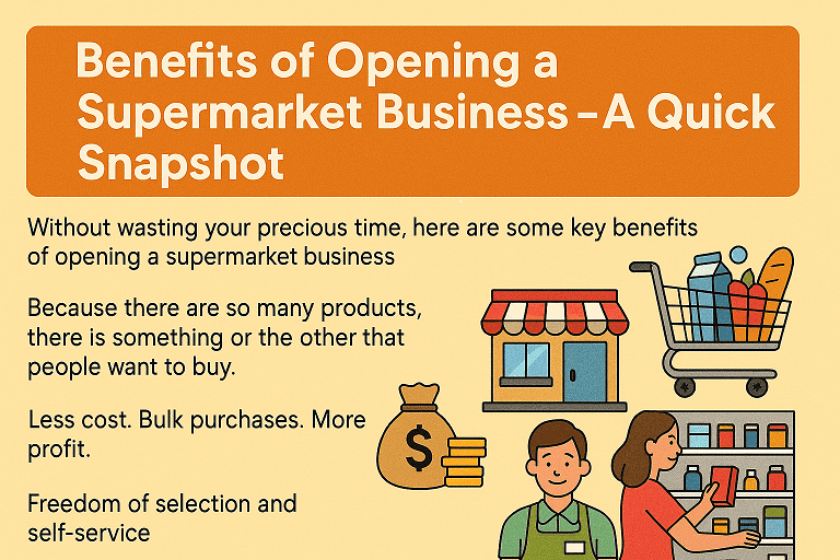 Benefits of opening supermarket