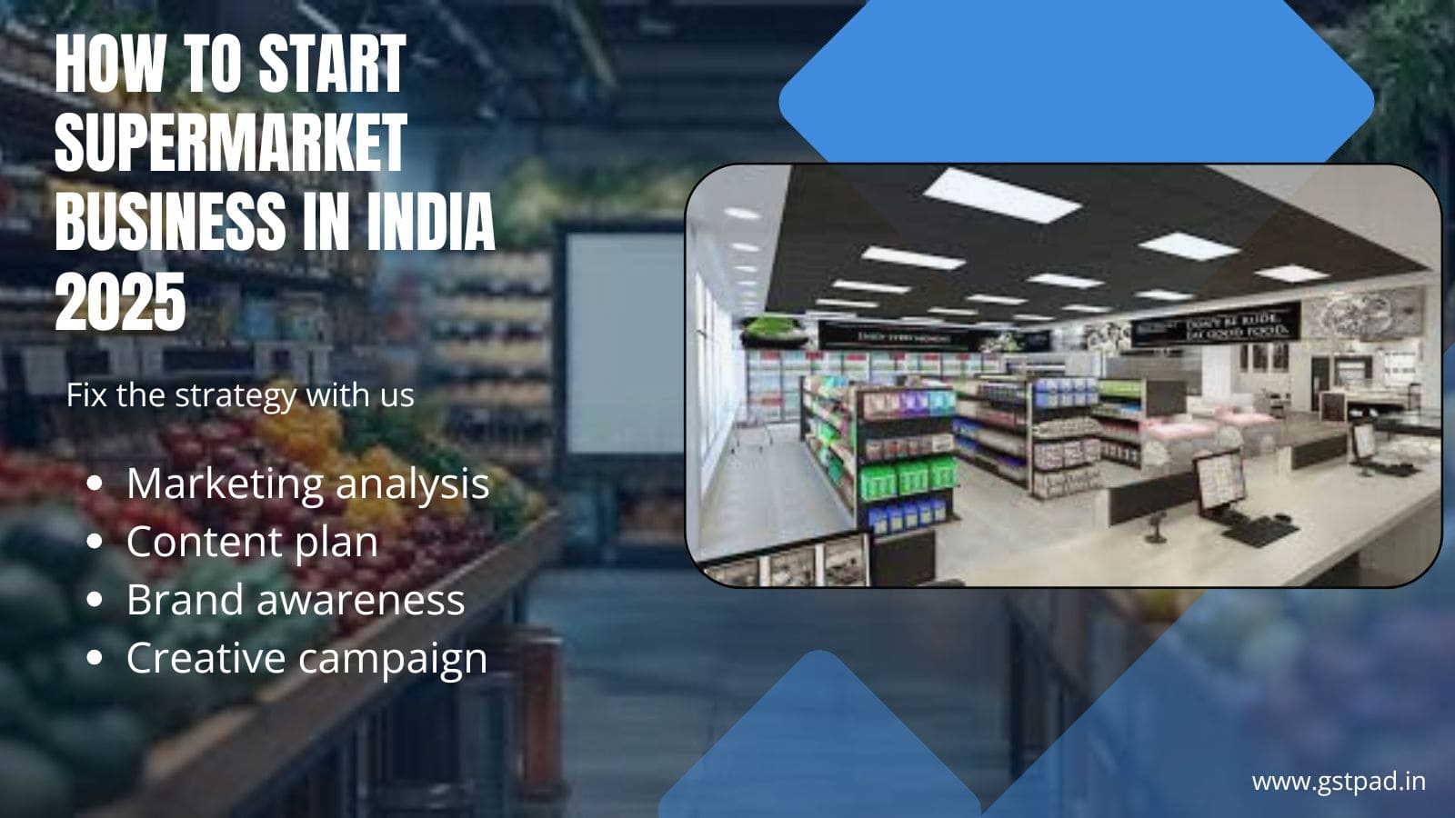 How to Start a Supermarket Business in India in 2025